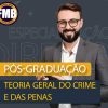PÓS-GRADUAÇÃO LATO SENSU EM TEORIA GERAL DO CRIME E DAS PENAS